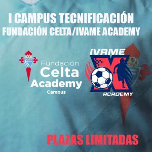 ZONA NORTE I CAMPUS TECNIFICACIÓN FUNDACIÓN CELTA / IVAME ACADEMY