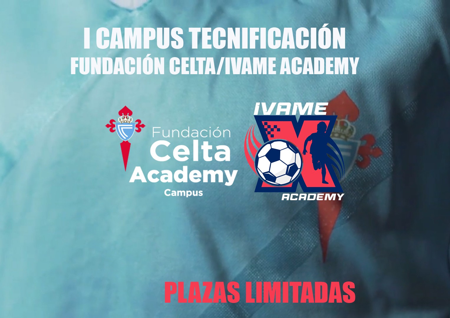 ZONA LAS PALMAS GC I CAMPUS TECNIFICACIÓN FUNDACIÓN CELTA / IVAME ACADEMY